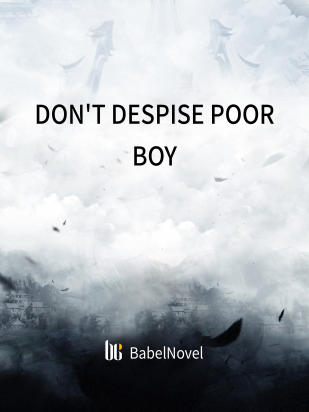 Don't Despise Poor Boy